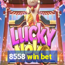 8558 win bet